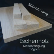 Eschenholz 300mm lang